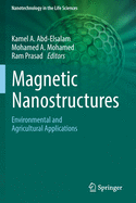 Magnetic Nanostructures: Environmental and Agricultural Applications
