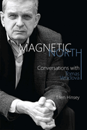 Magnetic North: Conversations with Tomas Venclova