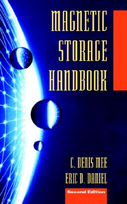 Magnetic Storage Handbook - Mee C, and Daniel Eric, and Mee, C Denis (Editor)