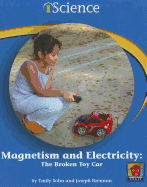 Magnetism and Electricity: The Broken Toy Car
