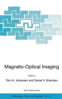 Magneto-Optical Imaging - Johansen, Tom H (Editor), and Shantsev, Daniel V (Editor)