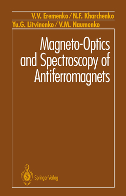 Magneto-Optics and Spectroscopy of Antiferromagnets - Eremenko, V V, and Kharchenko, N F, and Litvinenko, Yu G