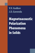 Magnetoacoustic Polarization Phenomena in Solids