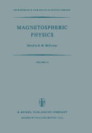 Magnetospheric Physics: Proceedings of the Advanced Summer Institute Held at Sheffield, U.K., August 1973
