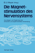 Magnetstimulation Des Nervensystems: Grundlagen Und Ergebnisse Der Klinischen Und Experimentellen Anwendung