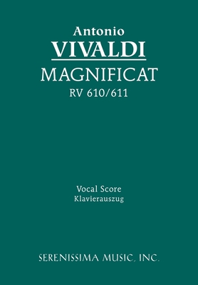 Magnificat, RV 610/611: Vocal score - Vivaldi, Antonio, and Westermann, Clayton (Editor)