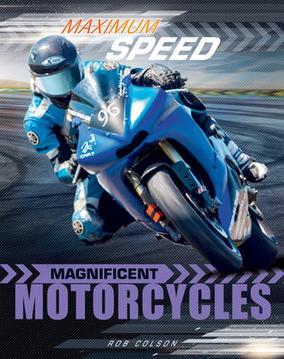 Magnificent Motorcycles - Colson, Rob