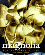 Magnolia-Shooting Script - Anderson, Paul Thomas