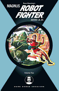 Magnus, Robot Fighter Archives Volume 2