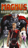 Magnus, Robot Fighter Volume 1