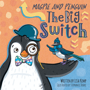 Magpie and Penguin: The Big Switch