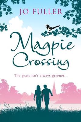 Magpie Crossing - Fuller, Jo