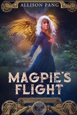 Magpie's Flight: Volume 3 - Pang, Allison