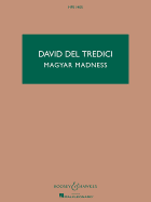 Magyar Madness - Tredici, David del (Composer)