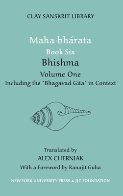 Mahabharata Book Six (Volume 1): Bhishma - Cherniak, Alex (Translated by)