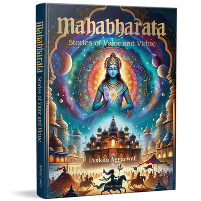 Mahabharata: Stories of Valor and Virtue - Aggarwal, Ankita