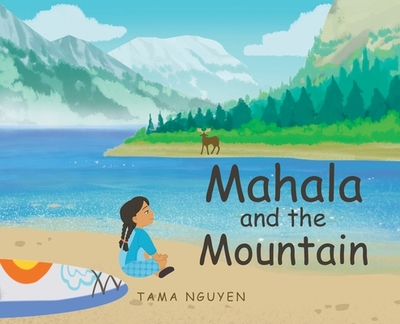 Mahala and the Mountain - Nguyen, Tama