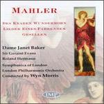 Mahler: Des Knaben Wunderhorn; Lieder Eines Fahrenden Gesellen