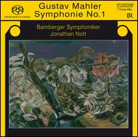 Mahler: Symphonie No. 1 - Bamberger Symphoniker; Jonathan Nott (conductor)