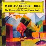 Mahler: Symphonie No. 4 - Juliane Banse (soprano); Cleveland Orchestra; Pierre Boulez (conductor)