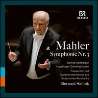 Mahler: Symphonie Nr. 3 - Gerhild Romberger (mezzo-soprano); Margit Angerer (posthorn); Augsburger Domsingknaben Chamber Choir (choir, chorus);...