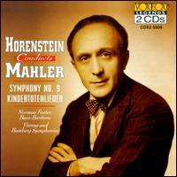 Mahler: Symphony 9/Kindertotenlieder - Norman Foster (bass baritone); Jascha Horenstein (conductor)