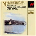 Mahler: Symphony No. 3; Kindertotenlieder