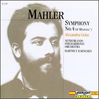 Mahler: Symphony No. 4 & Blumine - Alexandra Coku (soprano); Olga Martinova (violin); Netherlands Philharmonic Orchestra; Hartmut Haenchen (conductor)