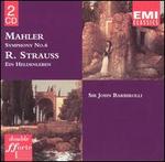 Mahler: Symphony No. 6; R. Strauss: Ein Heldenleben