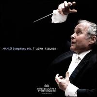 Mahler: Symphony No. 7 - Dsseldorfer Symphoniker; Adam Fischer (conductor)