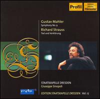 Mahler: Symphony No. 9; Richard Strauss: Tod und Verklrung - Staatskapelle Dresden; Giuseppe Sinopoli (conductor)