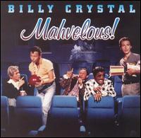 Mahvelous! - Billy Crystal