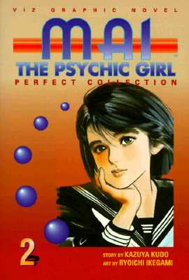 Mai the Psychic Girl, Vol. 2: Perfect Collection - Kudo, Kazuya