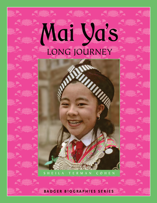 Mai Ya's Long Journey - Terman Cohen, Sheila