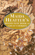 Maida Heatter's Brand-New Book of Great Cookies - 