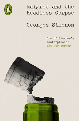 Maigret and the Headless Corpse: Inspector Maigret - Simenon, Georges, and Curtis, Howard (Translated by)