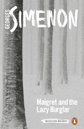 Maigret and the Lazy Burglar: Inspector Maigret #57