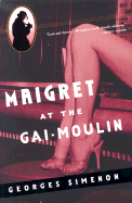 Maigret at the Gai-Moulin