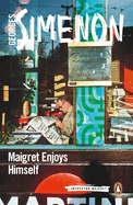 Maigret Enjoys Himself: Inspector Maigret