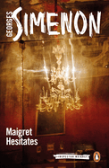 Maigret Hesitates: Inspector Maigret #67