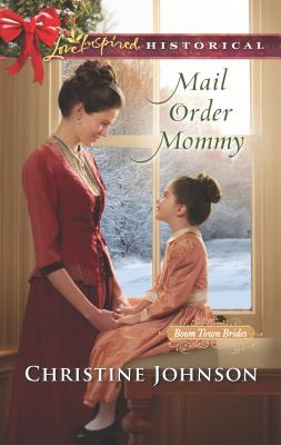 Mail Order Mommy - Johnson, Christine