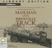 Mailman of the Birdsville Track: The Story of Tom Kruse