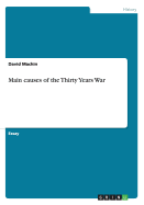 Main Causes of the Thirty Years War