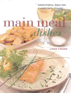 Main Meal Dishes: Authentic Recipes from an Intriguing Cuisine