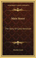 Main Street: The Story Of Carol Kennicott