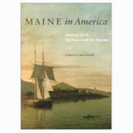 Maine in America: American Art at the Farnsworth Art Museum