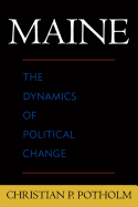 Maine: The Dynamics of Political Change