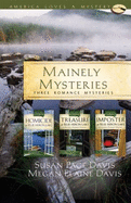 Mainely Mysteries: Three Romance Mysteries