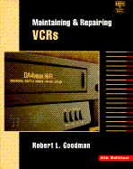 Maintaining and Repairing VCRs