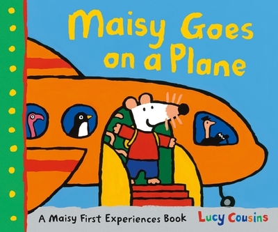 Maisy Goes on a Plane: A Maisy First Experiences Book - 